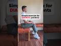 SIMPLE EXERCISE FOR DIABETIC PATIENTS Diabetes Diabetesawareness Diabetic Diabetesmanagement