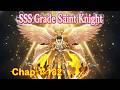 SSS Grade Saint Knight Chapter 1 To 182