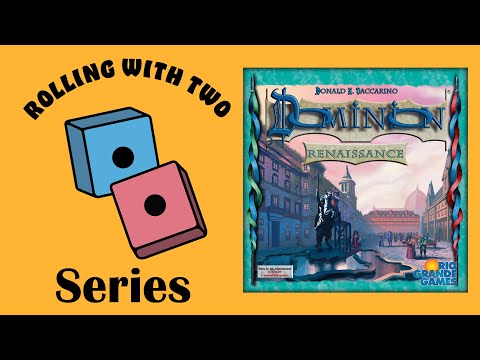 Rolling With Dominion: Renaissance