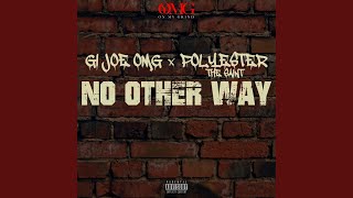 No Other Way (feat. Polyester the Saint)