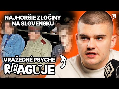 TOTO SÚ NAJBRUTÁLNEJŠIE ČINY V HISTÓRII SLOVENSKA. Reaguje moderátor Vražedného psyché