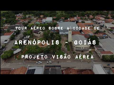 ARENÓPOLIS GOIÁS, PROJETO VISÃO AÉREA - TOUR AÉREO SOBRE A CIDADE.