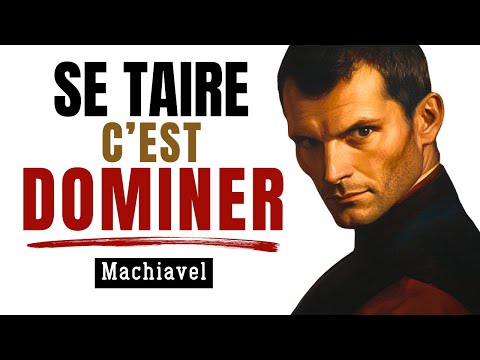 THE POWER OF SILENCE | Machiavelli's SECRET
