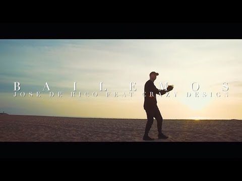José de Rico - Bailemos (feat. Crazy Design) Videoclip Oficial