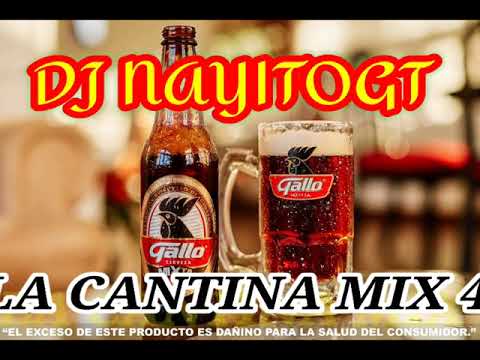 CANTINA MIX #4 PARA ADOLORIDOS Y ENCULADOS #DJ #NAYITO #GT #DISFRUTALO