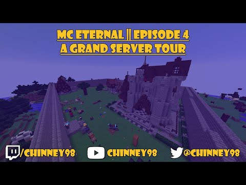 Modded Minecraft Server || MC Eternal || Episode 4 - A Grand Server Tour