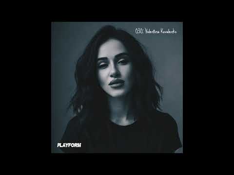 Playform Podcast - 030: Valentina Kovalenko