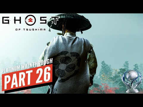 I am the Ghost | GHOST OF TSUSHIMA Platinum Gameplay Walkthrough Part 26 (PS4 PRO)