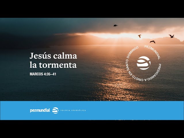 Jesús calma la tormenta