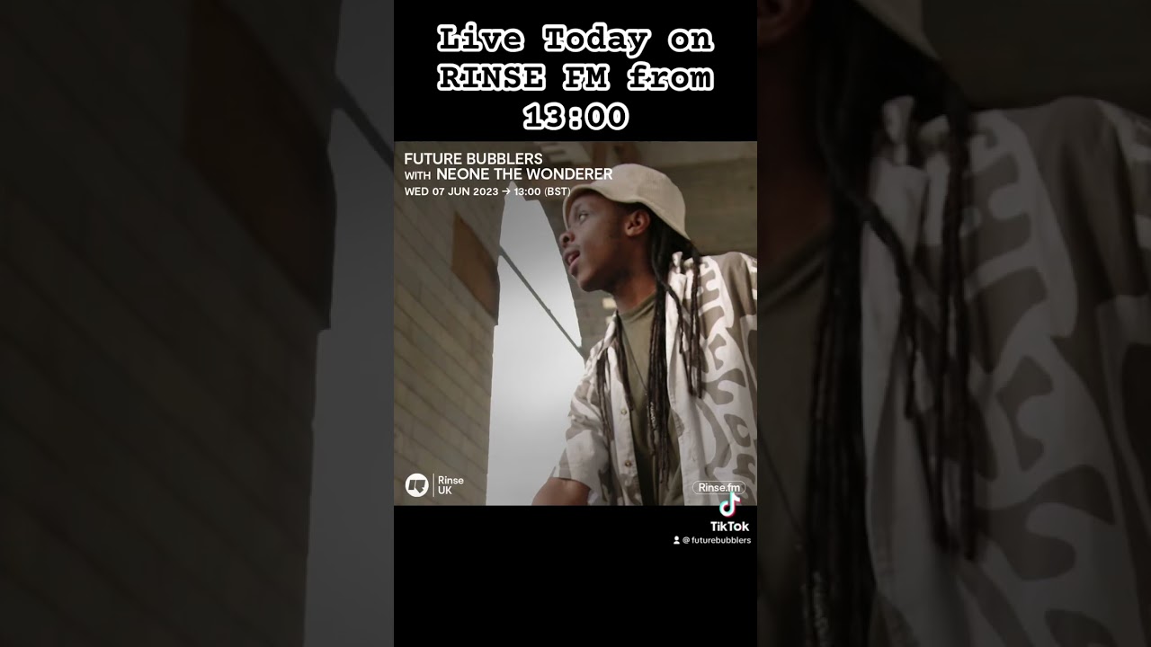 Future Bubblers with NEONE THE WONDERER LIVE ON RINSE FM