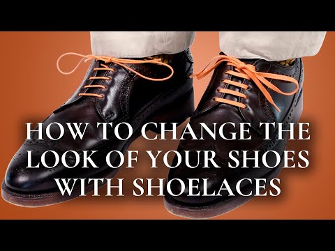 How to Change the Look of Your Shoes with Shoelaces - Gentleman's Gazette - Fort Belvedere