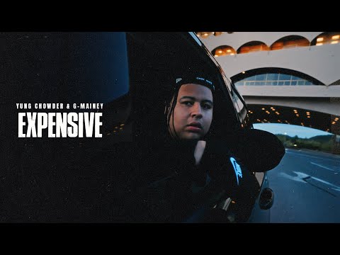 Yung Chowder & G-Mainey - Expensive (Official Music Video)