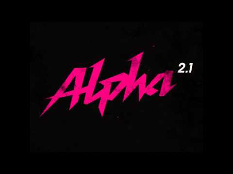 Alpha 2.1 - Shut Up
