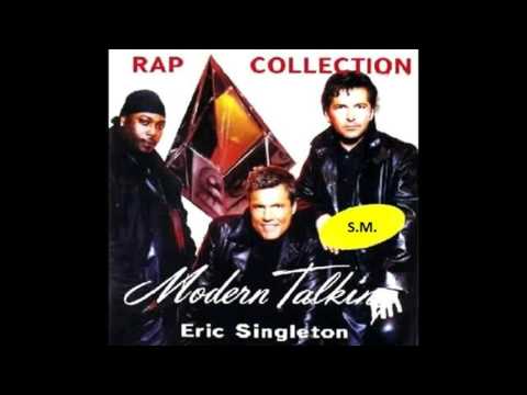 Modern Talking feat Eric Singleton -Rap collection