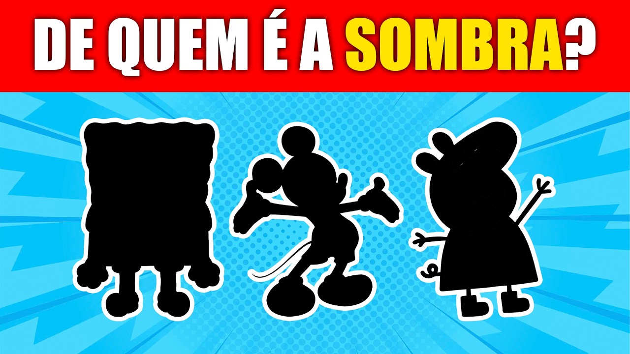 ADIVINHE O PERSONAGEM PELA SOMBRA | Hora do Quiz