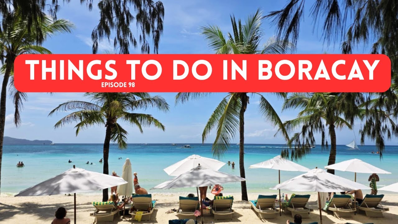 Things to Do in Boracay 2025 🇵🇭 | Boracay Bucket List