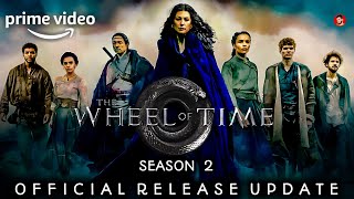 The Wheel Of Time Season 2 Release Date Update | The Wheel Of Time Season 2.