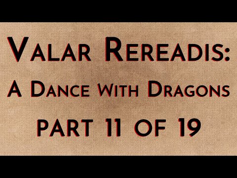 Valar Rereadis: ADWD - Part 11/19