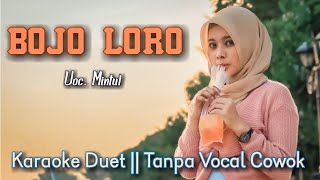 Download lagu BOJO LORO Karaoke Duet Tanpa Vocal Cowok || Versi Adella || Voc. Mintul #DuetinAja mp3