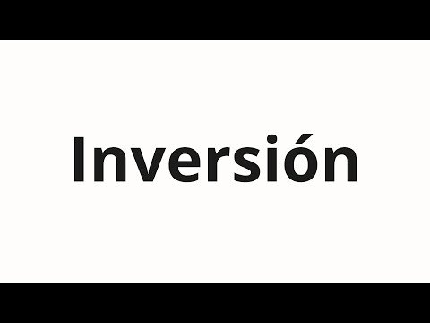 How to pronounce Inversión