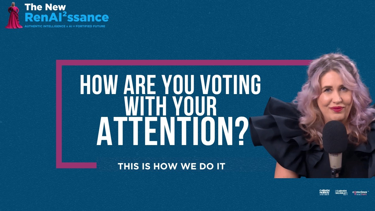 How are you voting with your attention?