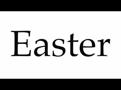 How to Pronounce Easter