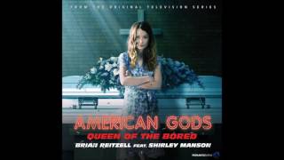 Brian Reitzell & Shirley Manson - "Queen of the Bored" (American Gods OST)