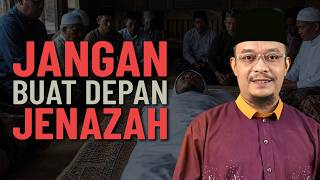 Lakukan Ini Depan Jenazah, Hukumnya Haram - Dato' Ustaz Kazim Elias