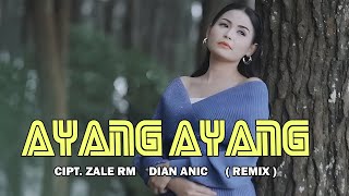 Download lagu DJ AYANG AYANG - Dian Anic (Remix) By DJ Suhadi mp3 Download lagu DJ AYANG AYANG - Dian Anic (Remix) By DJ Suhadi mp3