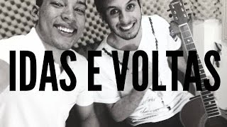 Idas e Voltas - Jorge e Mateus (by Julian)