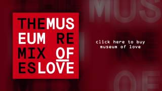 Museum Of Love "Never Let It End" (Official Audio)