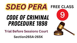 CrPC Lecture 9 | Trials Before High Court & Sessions | Section 265A to 265K