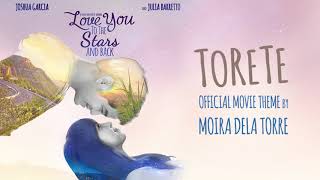Moira Dela Torre - Torete (Audio) 🎵