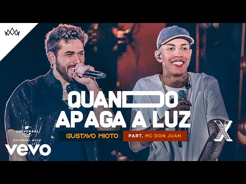 Gustavo Mioto, MC Don Juan - Quando Apaga A Luz (Ao Vivo Em Recife 2022)