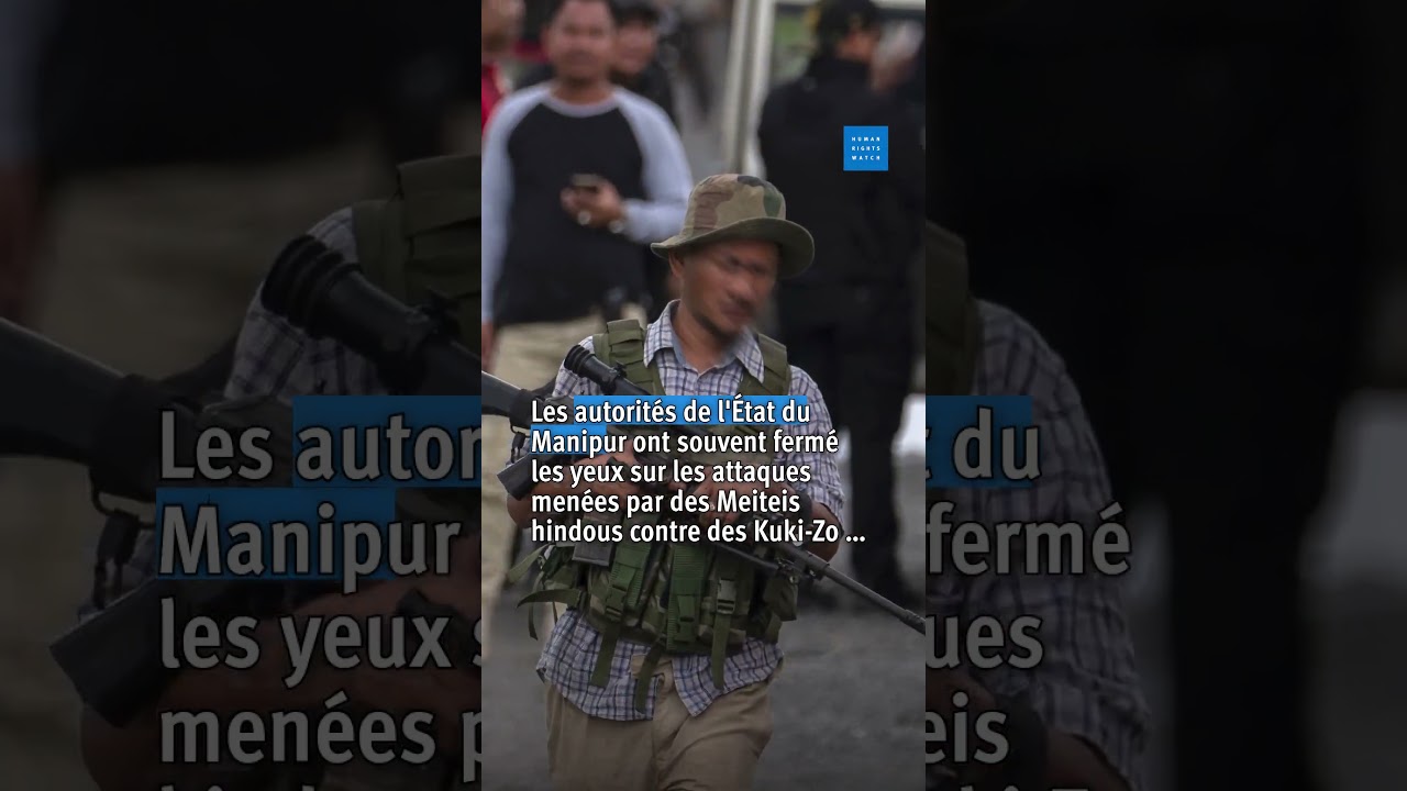 Inde : Violences dans l’État du Manipur