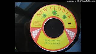 Jimmy Dean - Black Man Time / Black Man Dub - New Flower 7&quot;