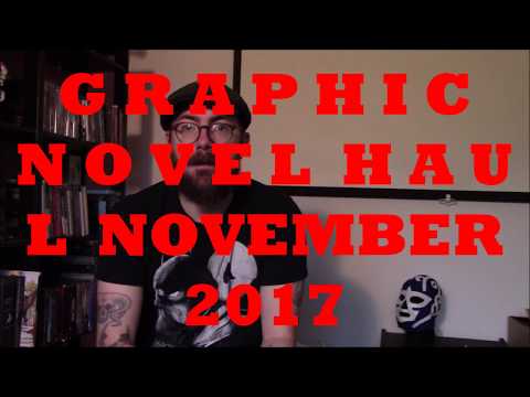 GRAPHIC NOVEL HAUL - NOVEMBER 2017