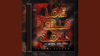 Love Kills Slowly