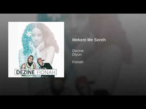 Dezine-Mekem Me Soreh