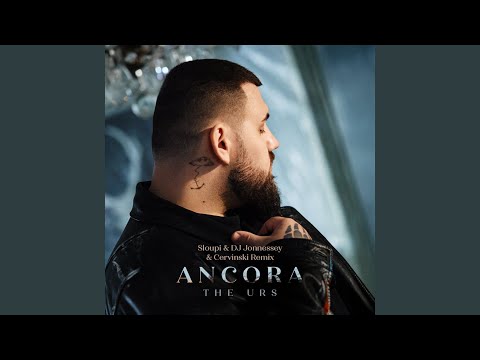 Ancora (Sloupi & DJ Jonnessey & Cervinski Remix)