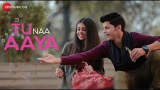 Tu Naa Aaya | WhatsApp Status 2018 | Shyamoli Sanghi, Siddharth Nigam | by WhatsApp World Tu Naa Aaya | WhatsApp Status 2018 | Shyamoli Sanghi, Siddharth Nigam | by WhatsApp World