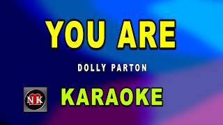 Download lagu YOU ARE [ KARAOKE ] - DOLLY PARTON @nuansamusikkaraoke mp3