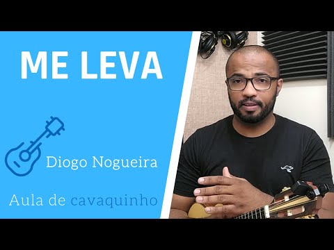 Me Leva - Diogo Nogueira