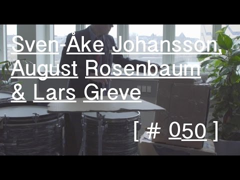Sven-Åke Johansson, August Rosenbaum & Lars Greve