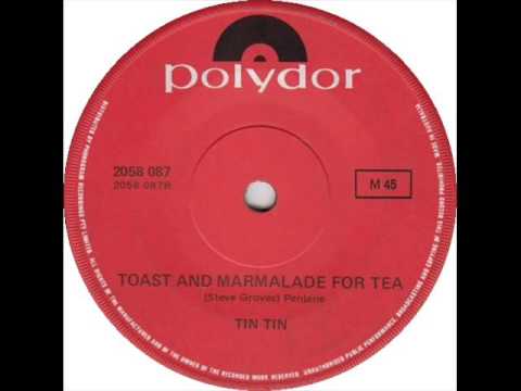 Tin Tin  -  Toast And Marmalade For Tea