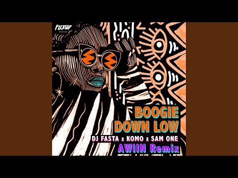 Boogie Down Low (feat. Mr. Sam One) (Awiin Remix)