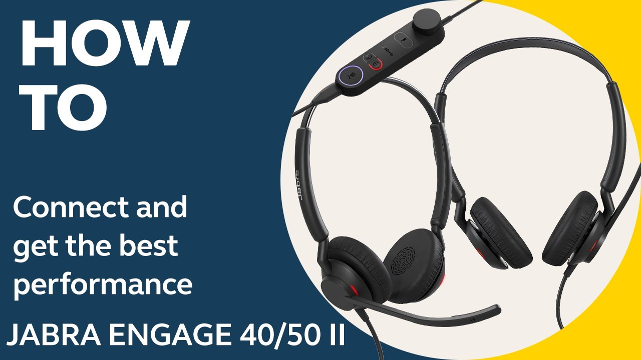 Get started with your Jabra Engage 50 II - (Engage 50 II Get started with your Jabra Engage 50 II - (Engage 50 II