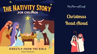 The Nativity Story For Children Directly From The Bible Christmas Read Aloud