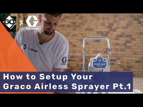 How to Set up your Graco Airless Paint Sprayer [QuickStart Guide - Pt. 1]