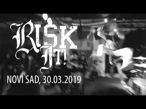 RISK IT! - Live in Novi Sad / 30.03.2019 [FULL SET]